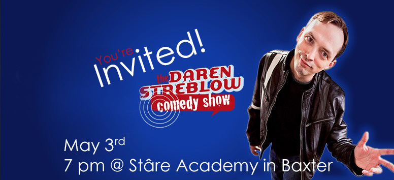 Daren Streblo Comedy Show May 3rd Stare Academy